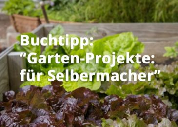 Garten-Projekte: für Selbermacher