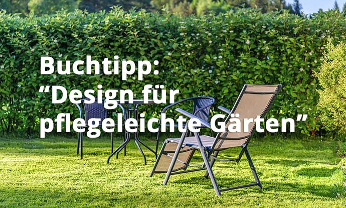 Design für pflegeleichte Gärten